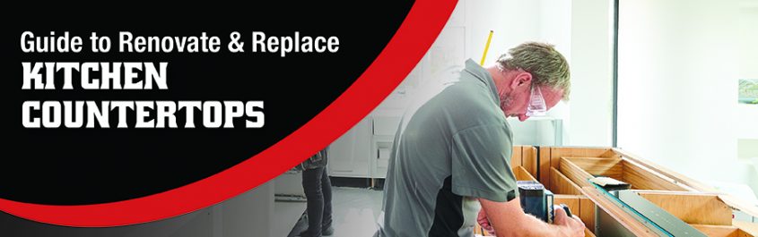 Renovate & Replace Kitchen Countertops