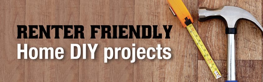 Renter Friendly Home DIY projects