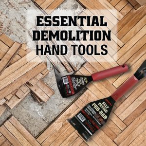 The Must-Have Demolition Hand Tools for Efficient and Safe Demolition Projects