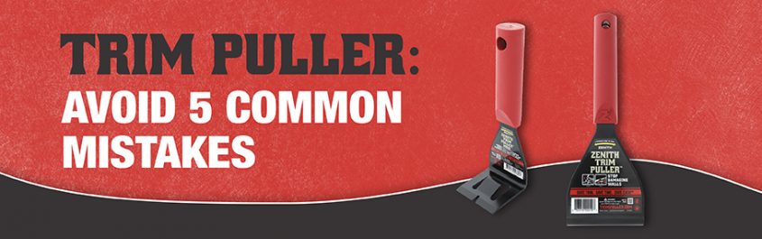 Trim Puller: Avoid 5 Common Mistakes