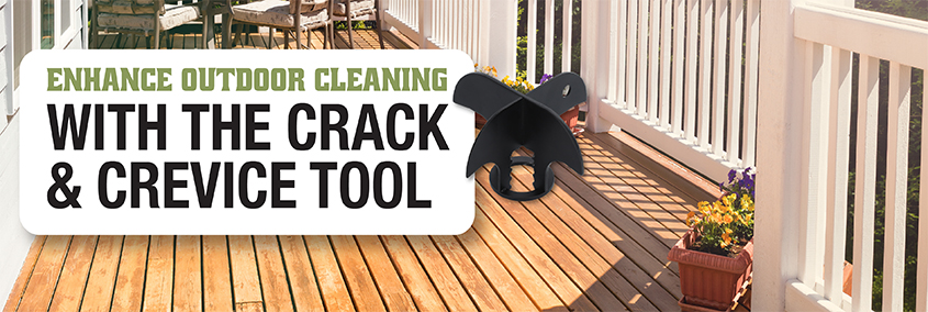 Enhance Outdoor Cleaning Efficiency With the Crack & Crevice Tool