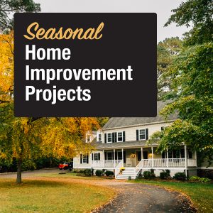 Seasonal Home Improvement Project Guide