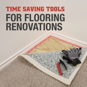 Time-Saving Tools For Flooring Renovations