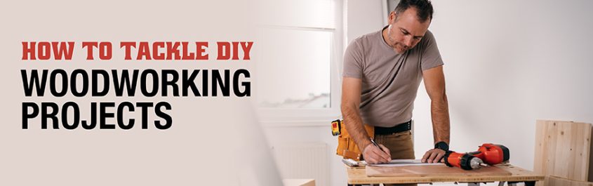 How to Tackle DIY Woodworking Projects